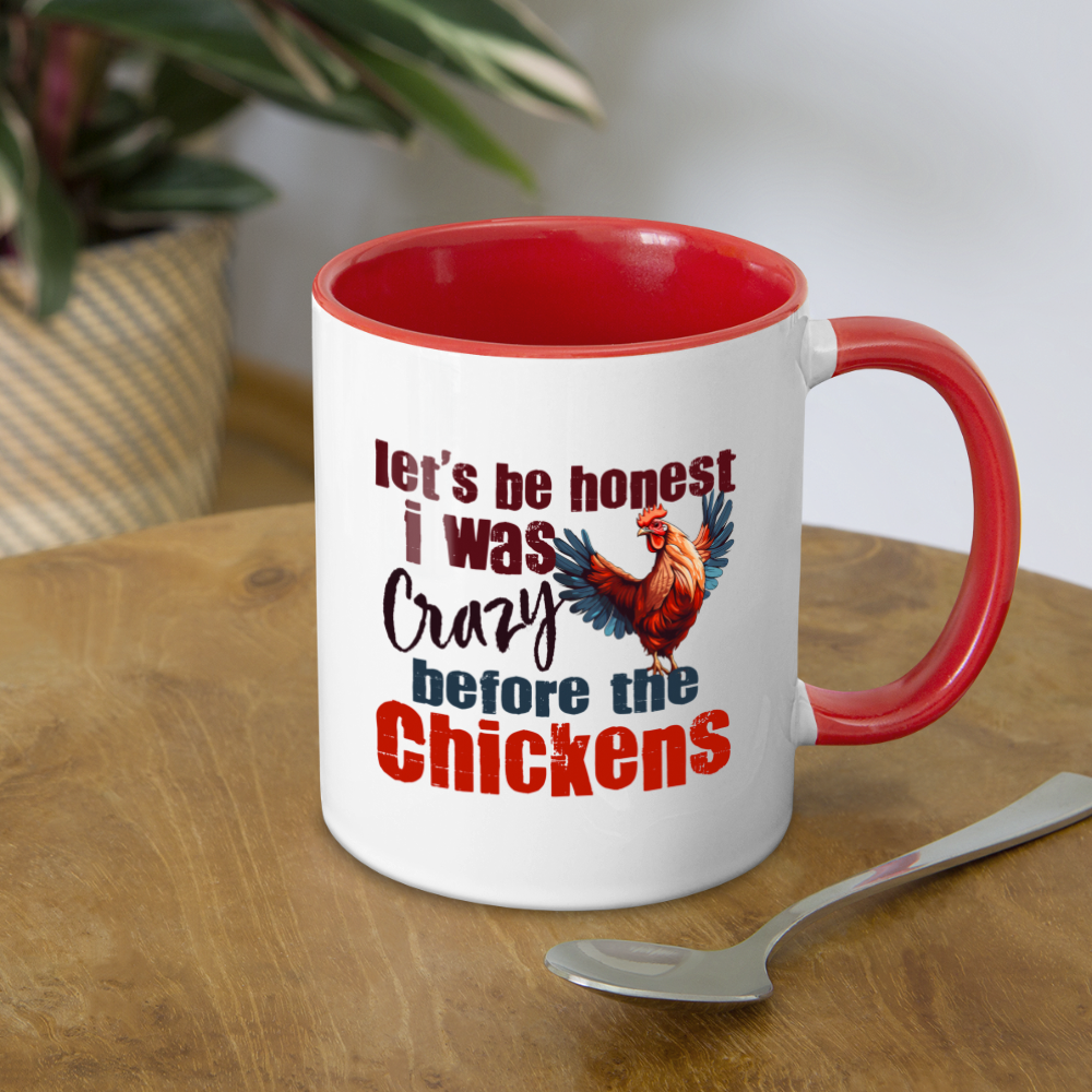 Let's Be Honest Crazy Before the Chickens Coffee Mug - white/red