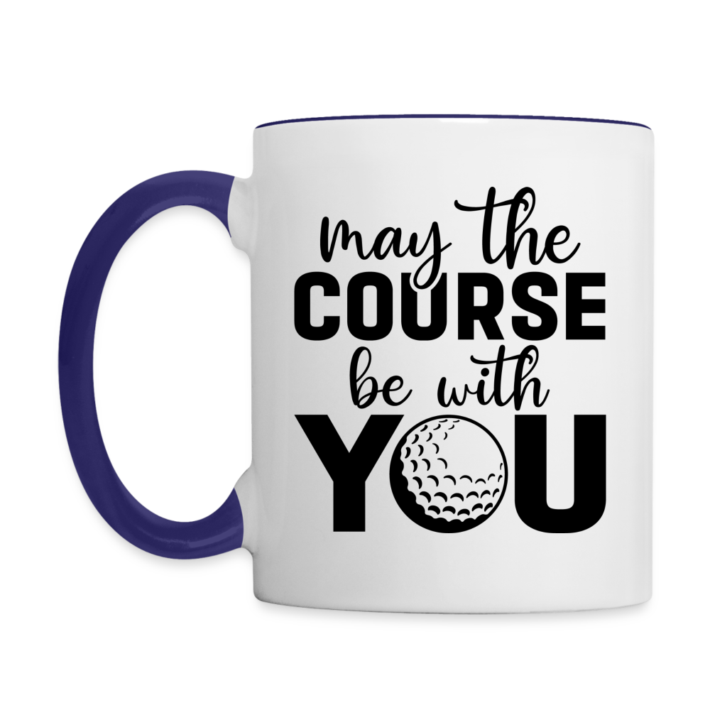 May The Course Be With You Coffee Mug - white/cobalt blue