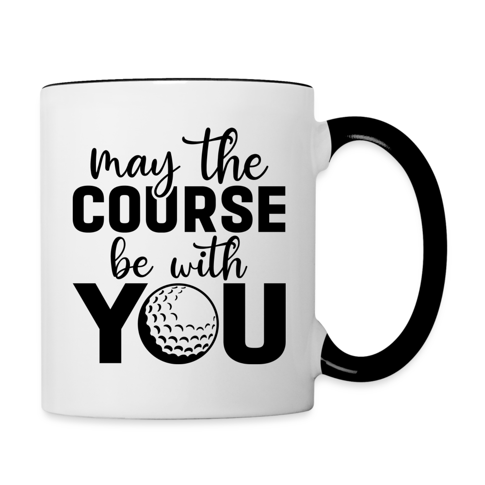 May The Course Be With You Coffee Mug - white/black