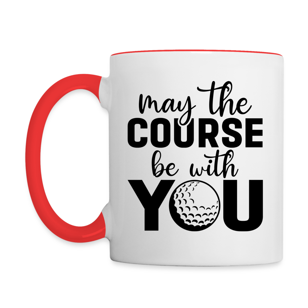 May The Course Be With You Coffee Mug - white/red