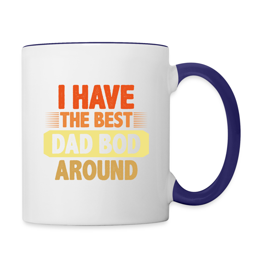 I Have The Best Dad Bod Around Coffee Mug - white/cobalt blue