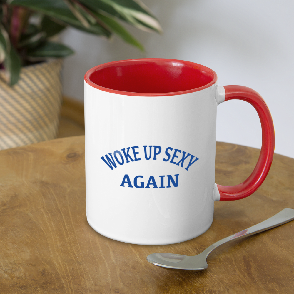 Woke Up Sexy Again Coffee Mug - white/red