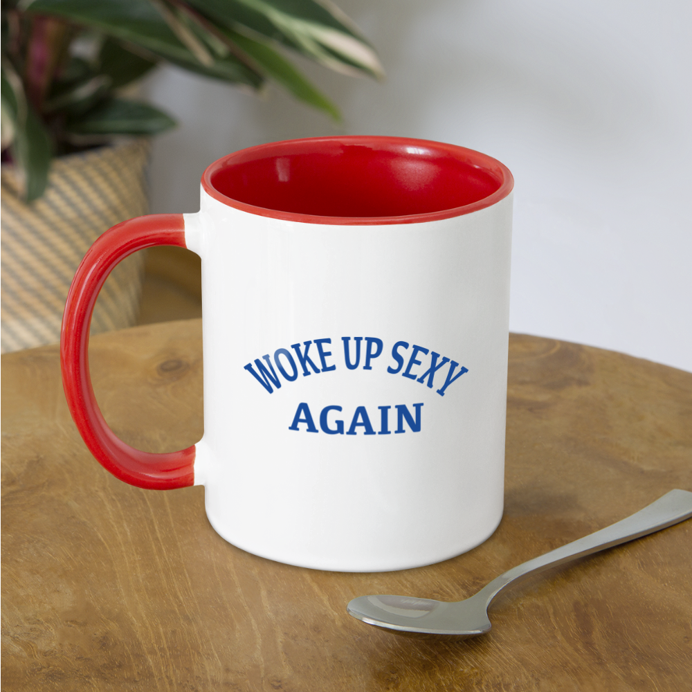 Woke Up Sexy Again Coffee Mug - white/red