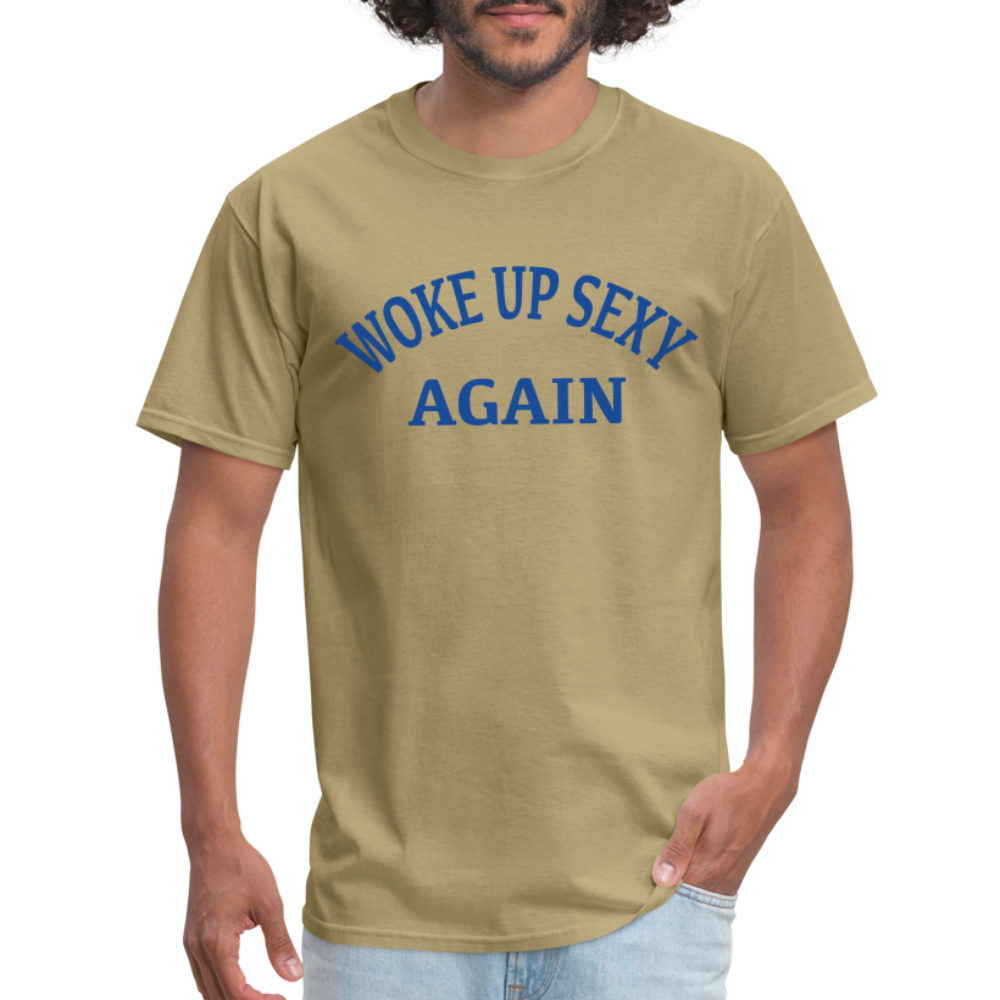 Woke Up Sexy Again T-Shirt - khaki