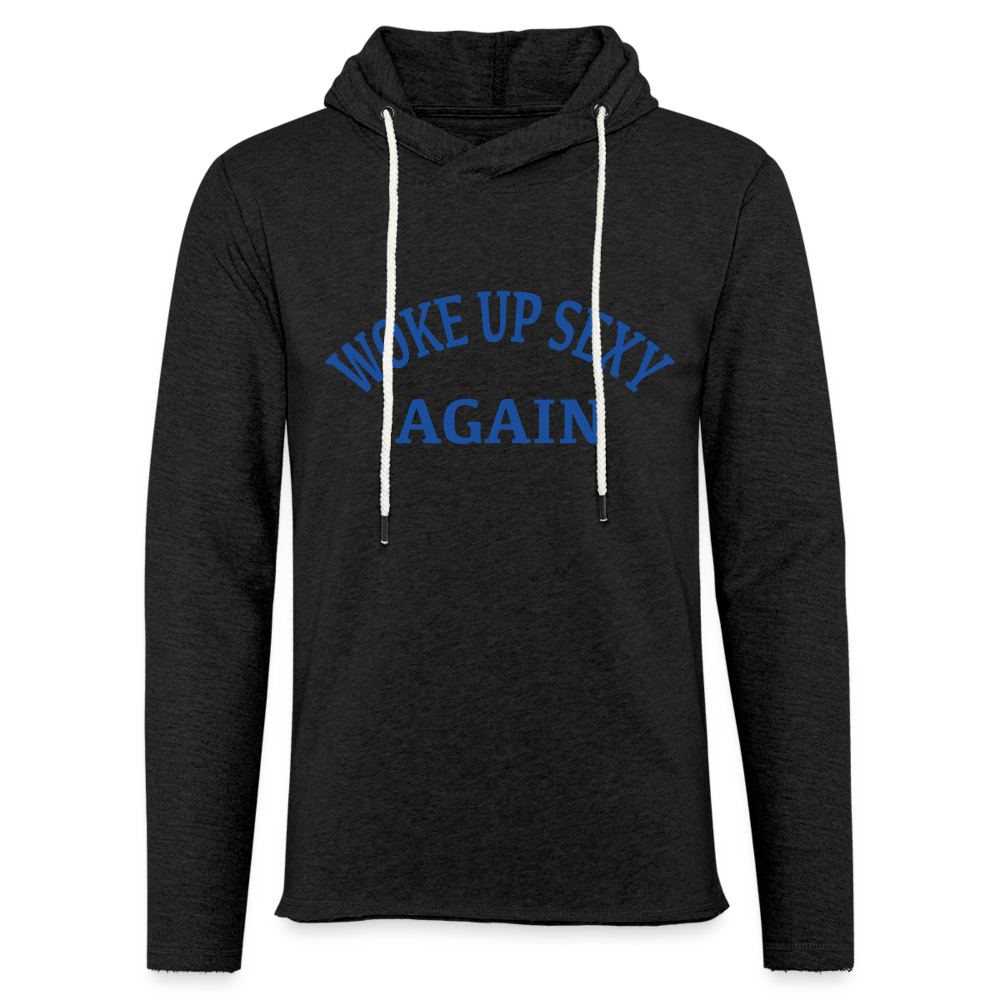 Woke Up Sexy Again Lightweight Terry Hoodie - charcoal grey