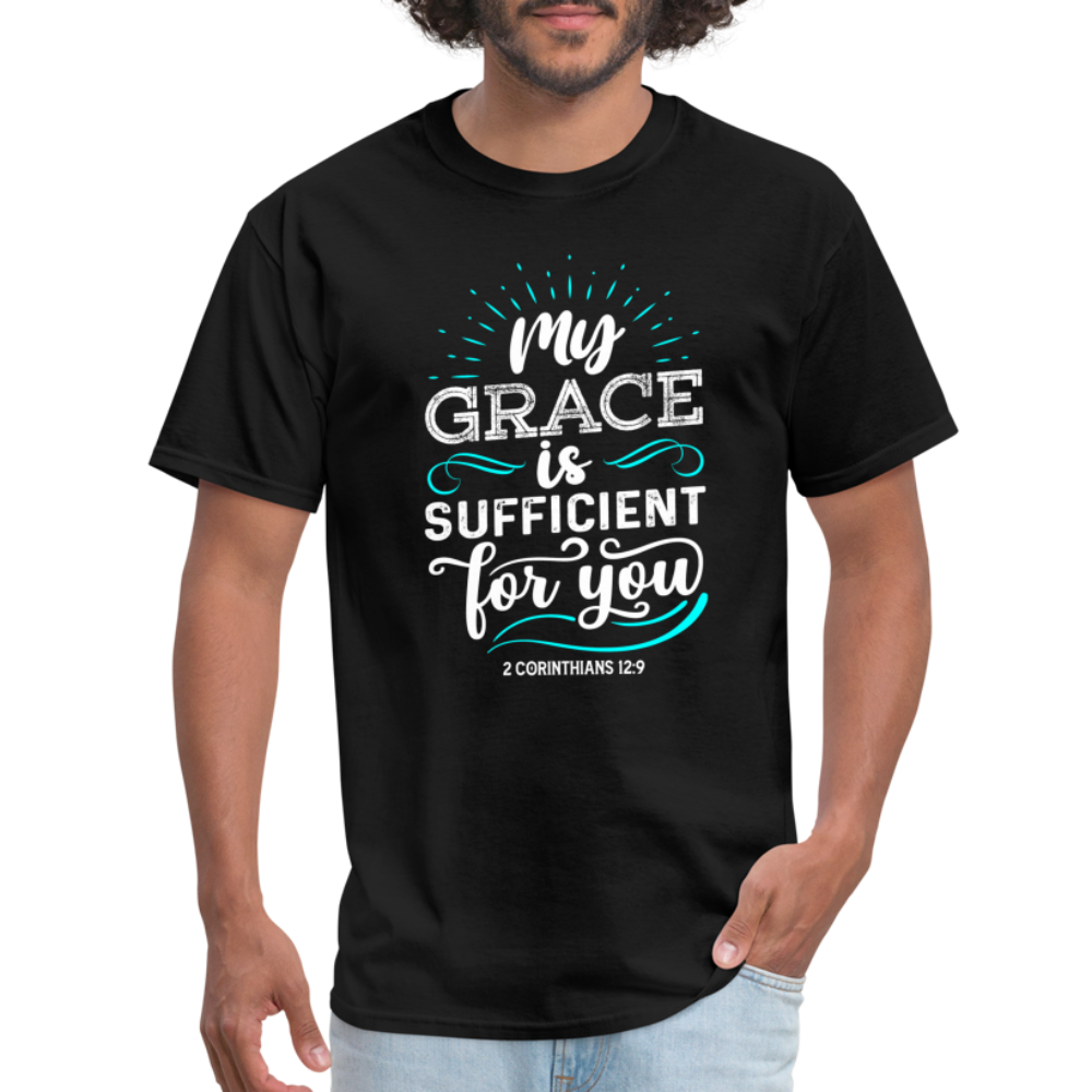 My Grace Is Sufficient For You T-Shirt (2 Corinthians 12:9) - black