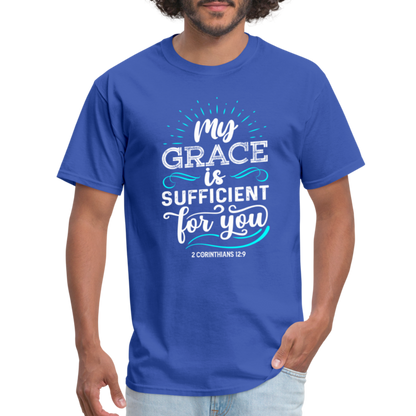 My Grace Is Sufficient For You T-Shirt (2 Corinthians 12:9) - royal blue