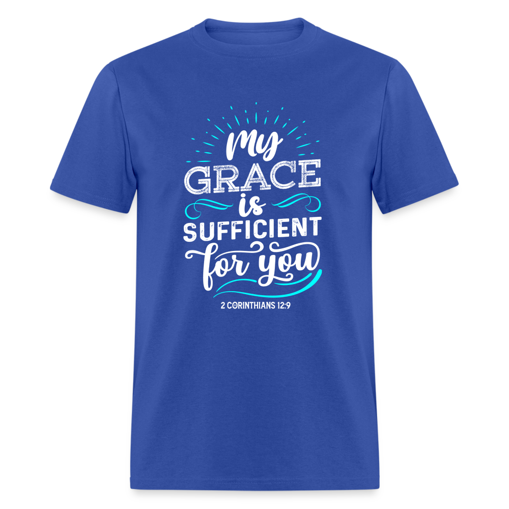 My Grace Is Sufficient For You T-Shirt (2 Corinthians 12:9) - royal blue