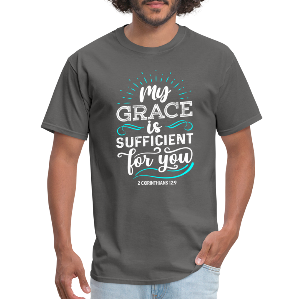 My Grace Is Sufficient For You T-Shirt (2 Corinthians 12:9) - charcoal