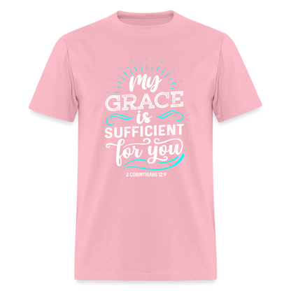 My Grace Is Sufficient For You T-Shirt (2 Corinthians 12:9) - pink