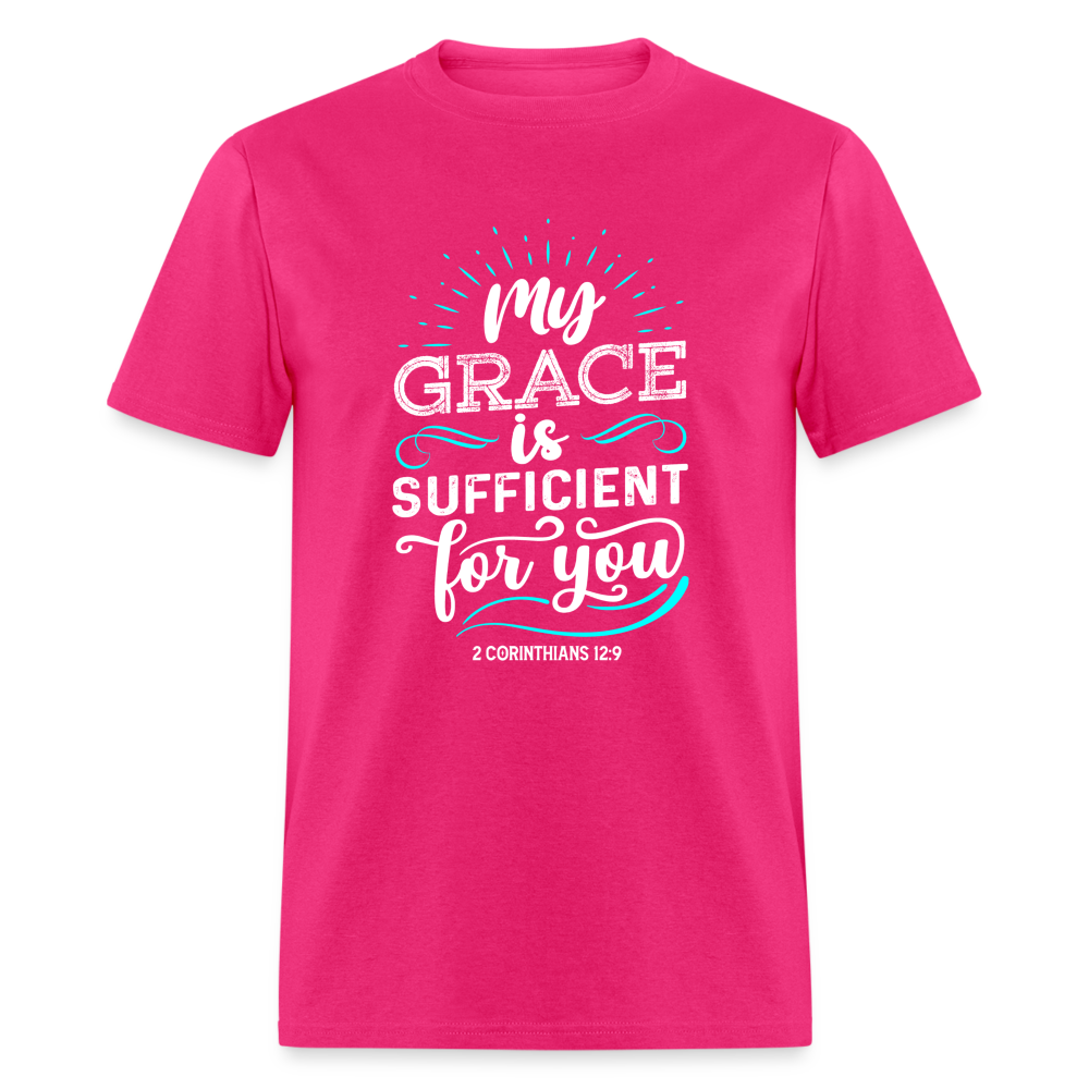 My Grace Is Sufficient For You T-Shirt (2 Corinthians 12:9) - fuchsia