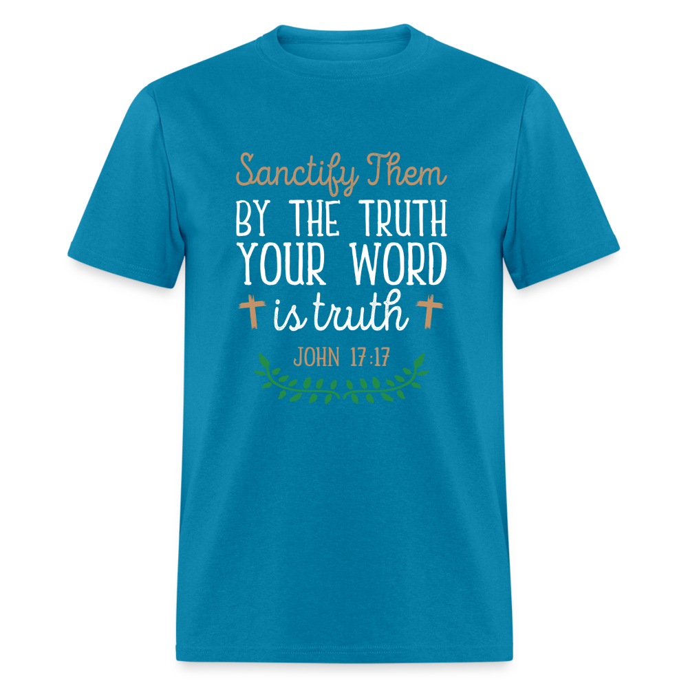 Sanctify Them By The Truth T-Shirt (John 17:17) - turquoise