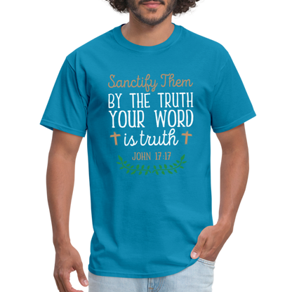 Sanctify Them By The Truth T-Shirt (John 17:17) - turquoise