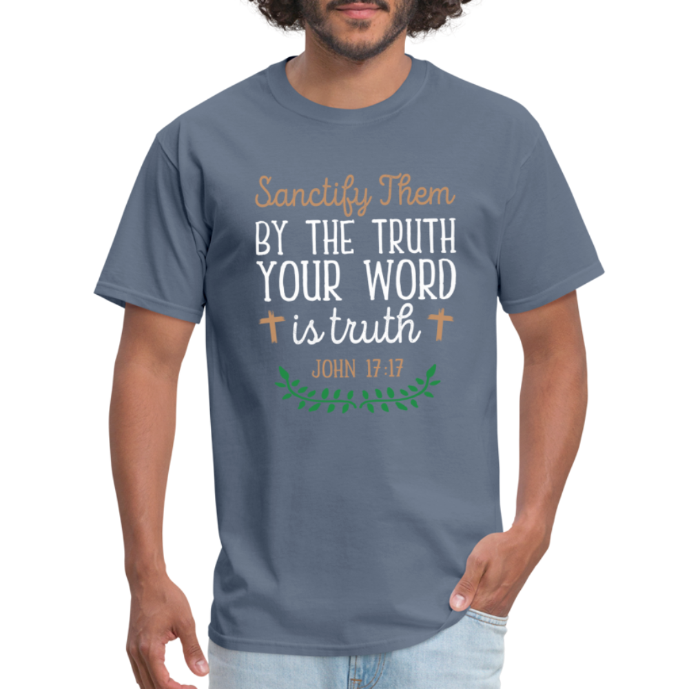 Sanctify Them By The Truth T-Shirt (John 17:17) - denim
