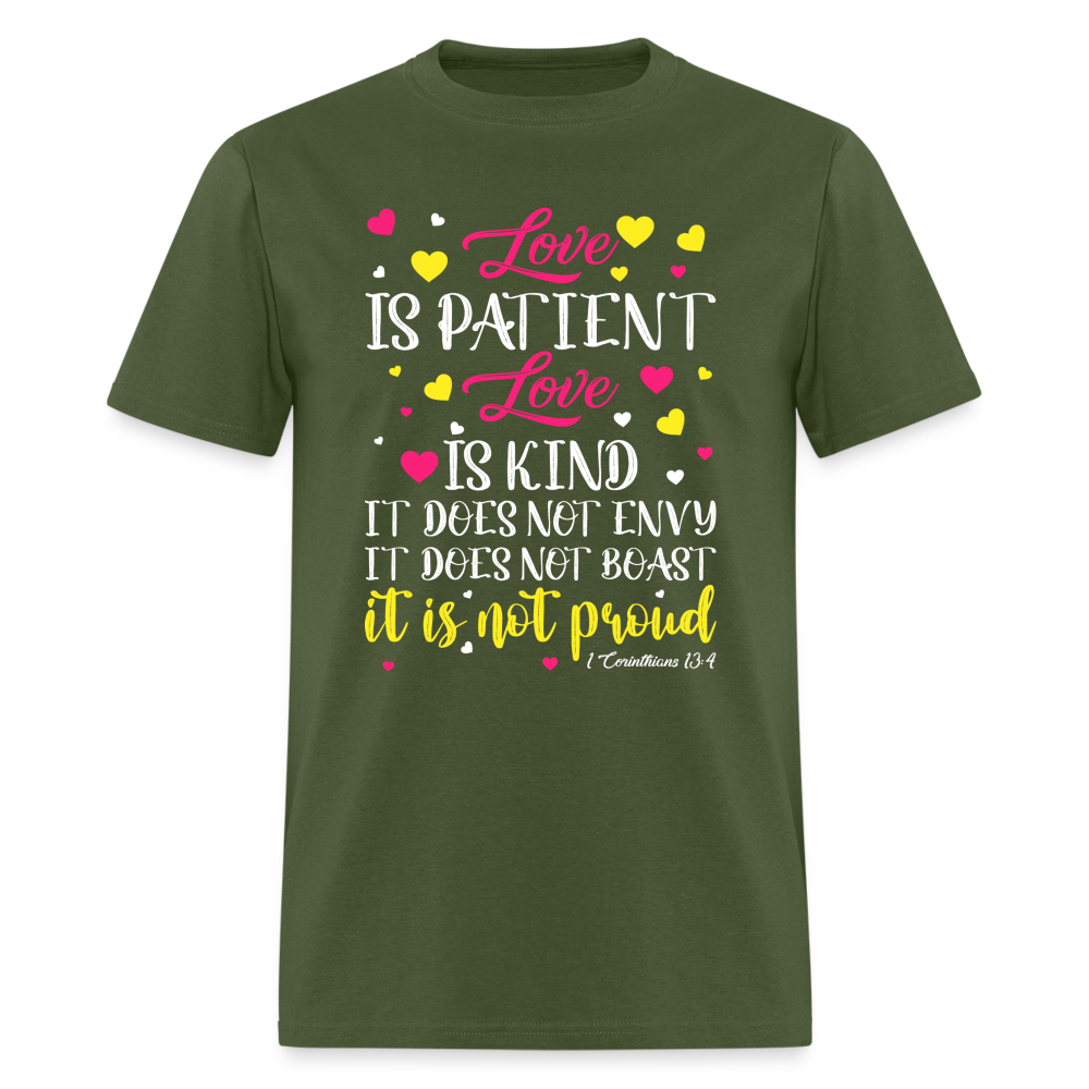Love Is Patient Love Is Kind T-Shirt (1 Corinthians 13:4) - military green