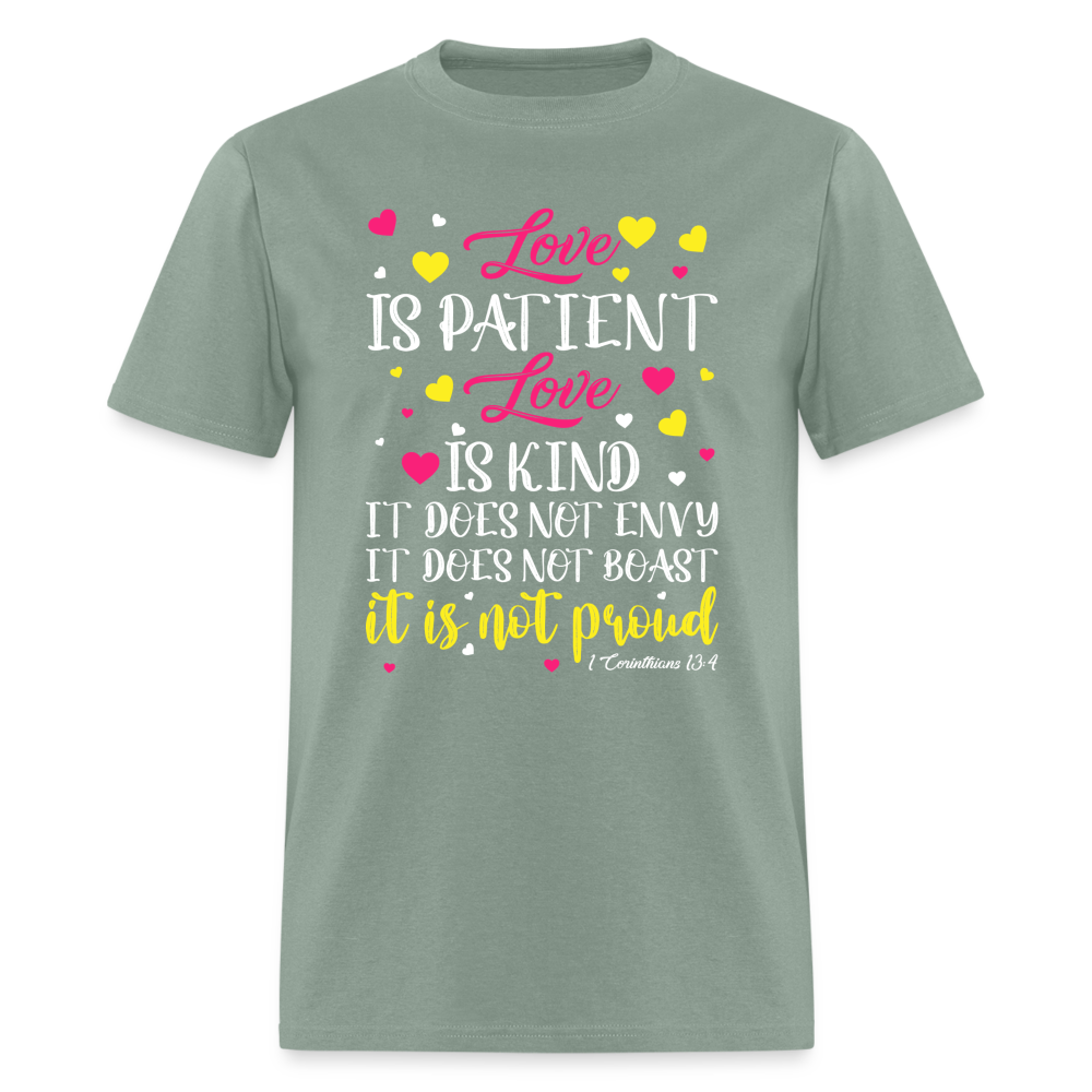 Love Is Patient Love Is Kind T-Shirt (1 Corinthians 13:4) - sage