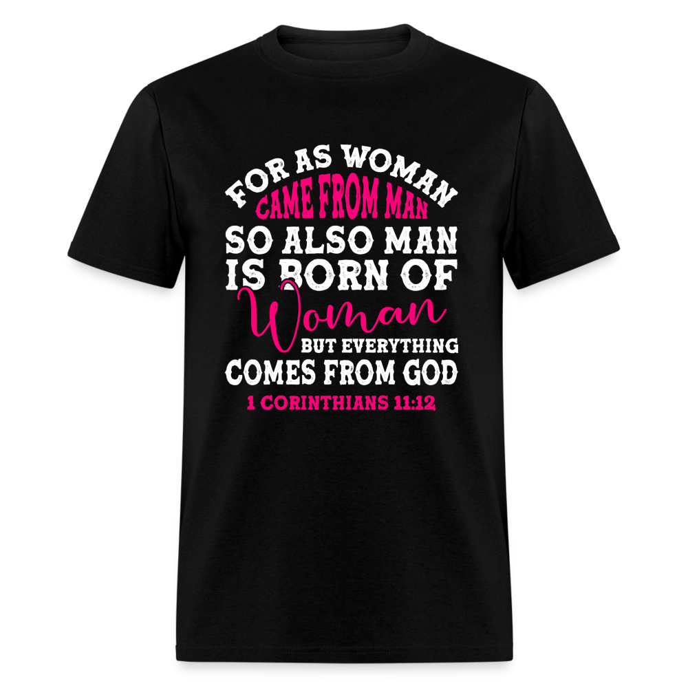 Everything Come from God T-Shirt (1 Corinthians 11:12) - black