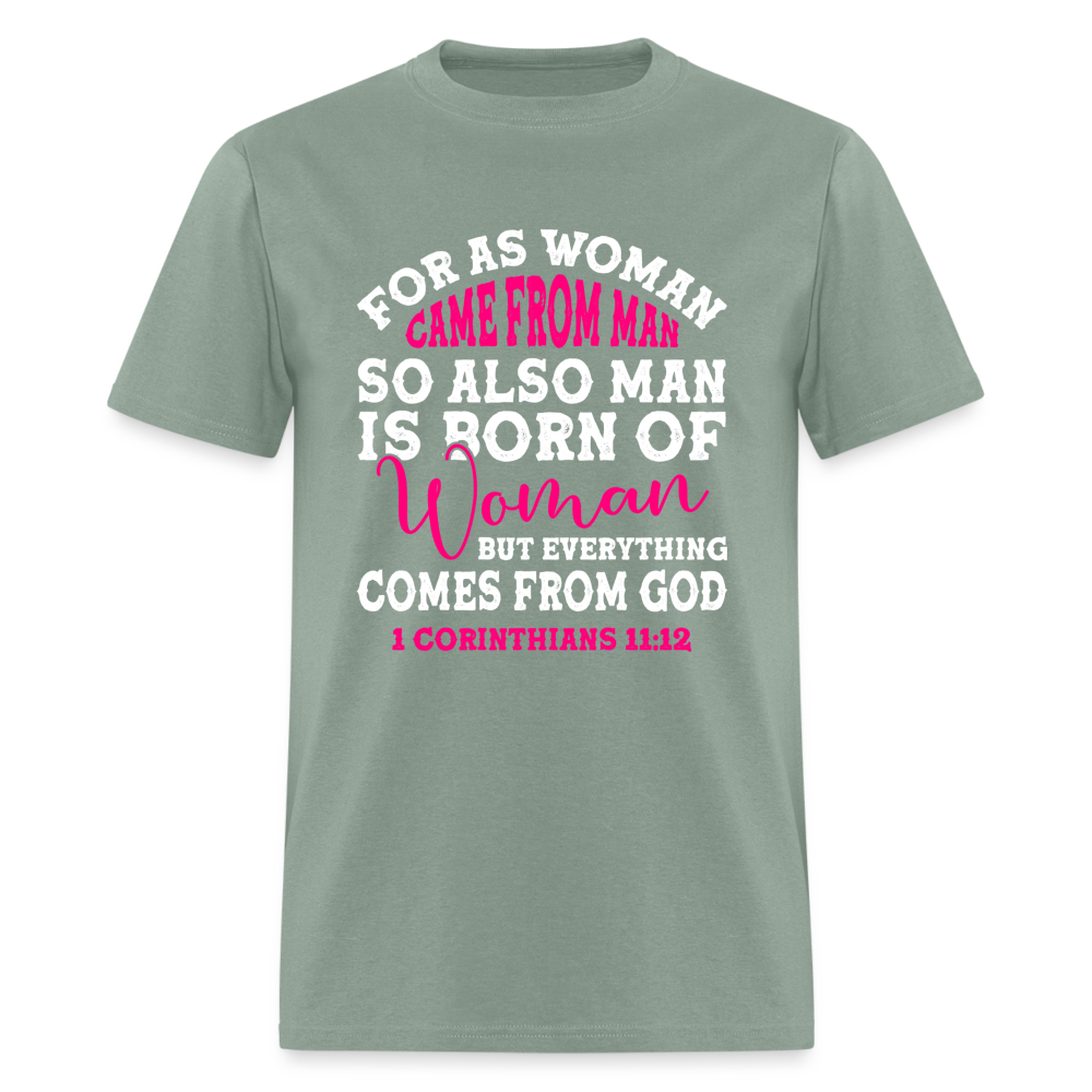 Everything Come from God T-Shirt (1 Corinthians 11:12) - sage