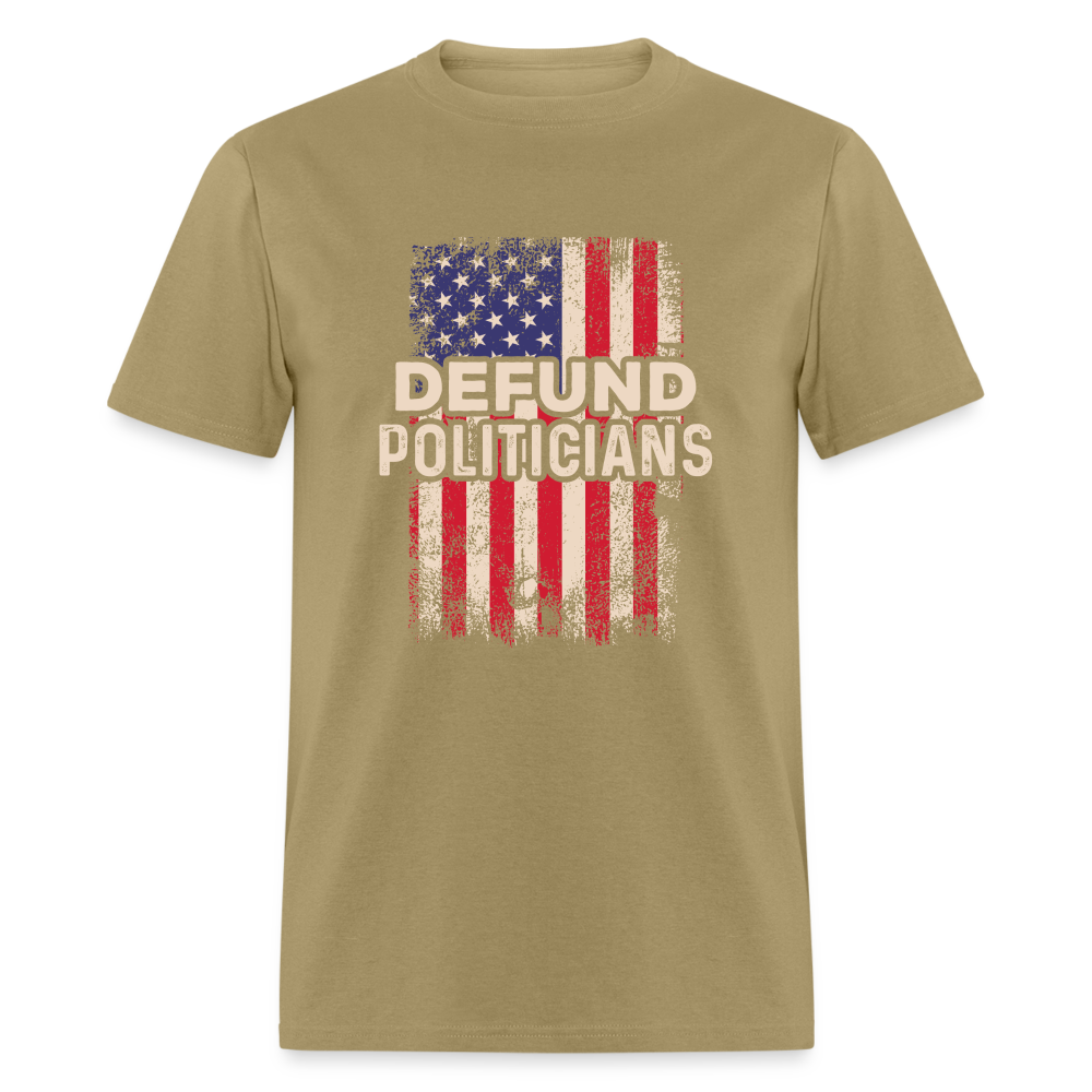 Defund Politicians T-Shirt - khaki