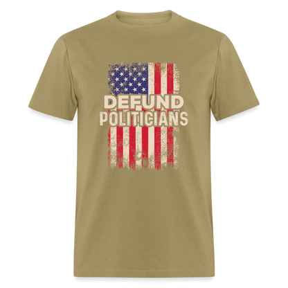 Defund Politicians T-Shirt - khaki