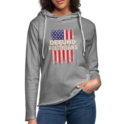 Defund Politicians Lightweight Terry Hoodie - heather gray