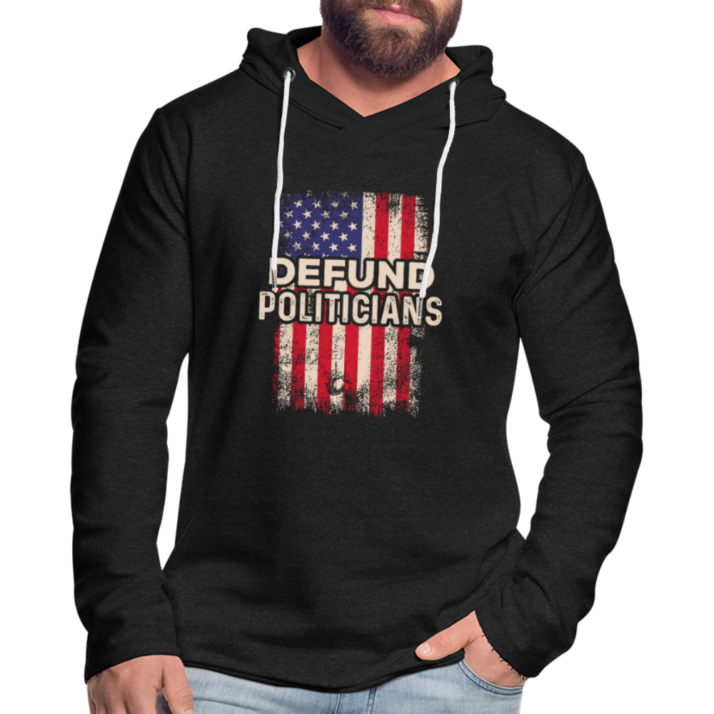 Defund Politicians Lightweight Terry Hoodie - charcoal grey