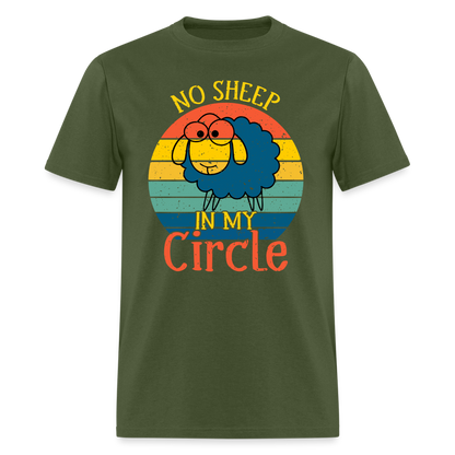 No Sheep In My Circle T-Shirt - military green