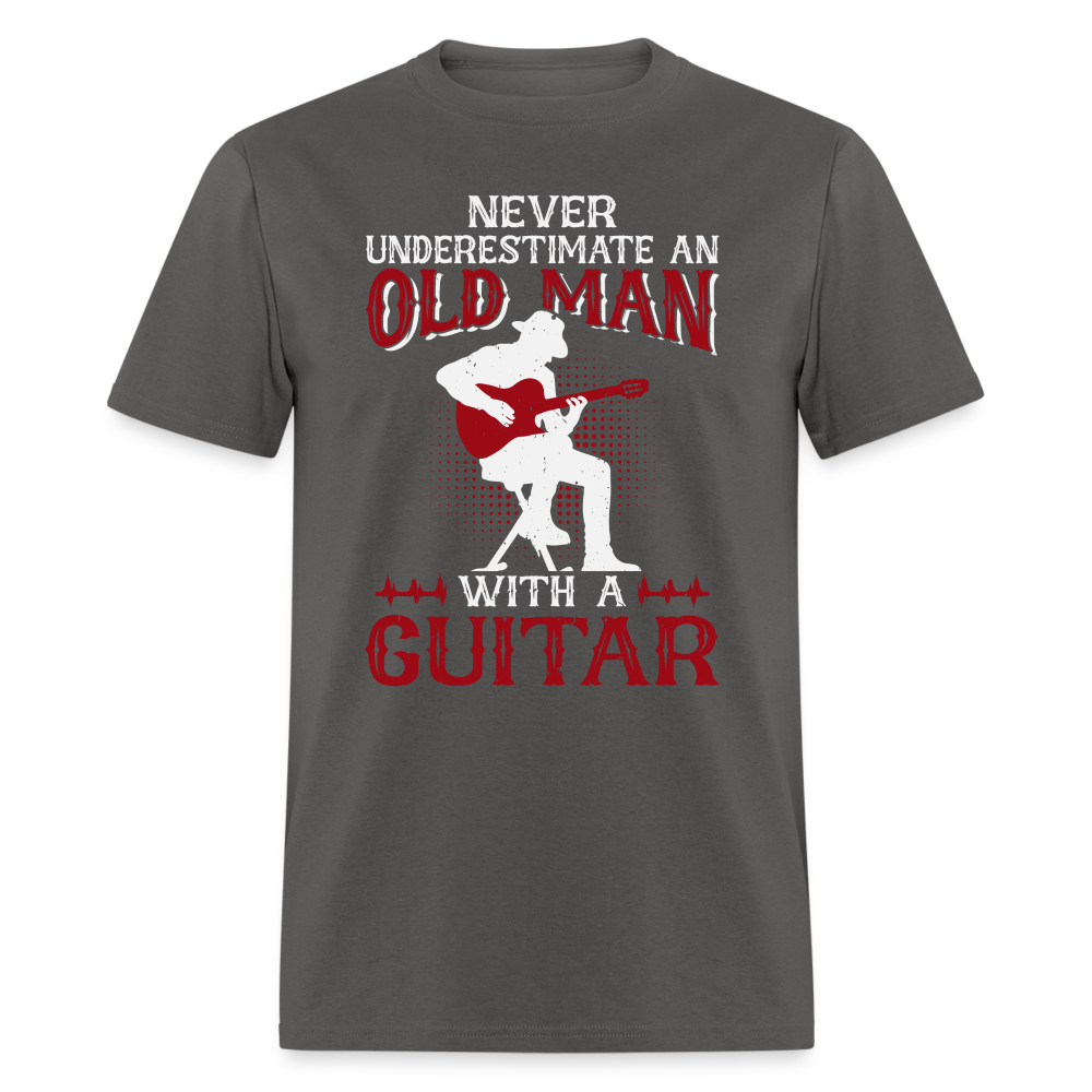 Never Underestimate An Old Man With A Guitar T-Shirt - charcoal