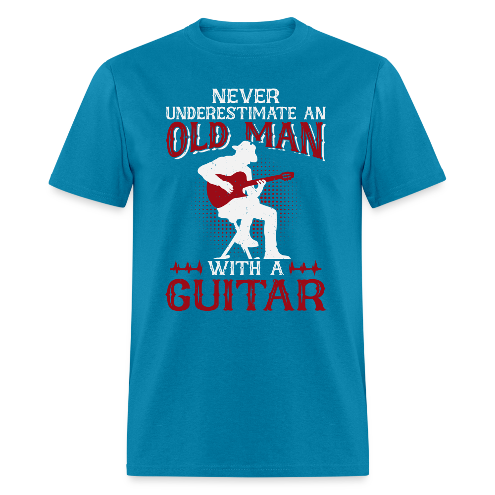 Never Underestimate An Old Man With A Guitar T-Shirt - turquoise