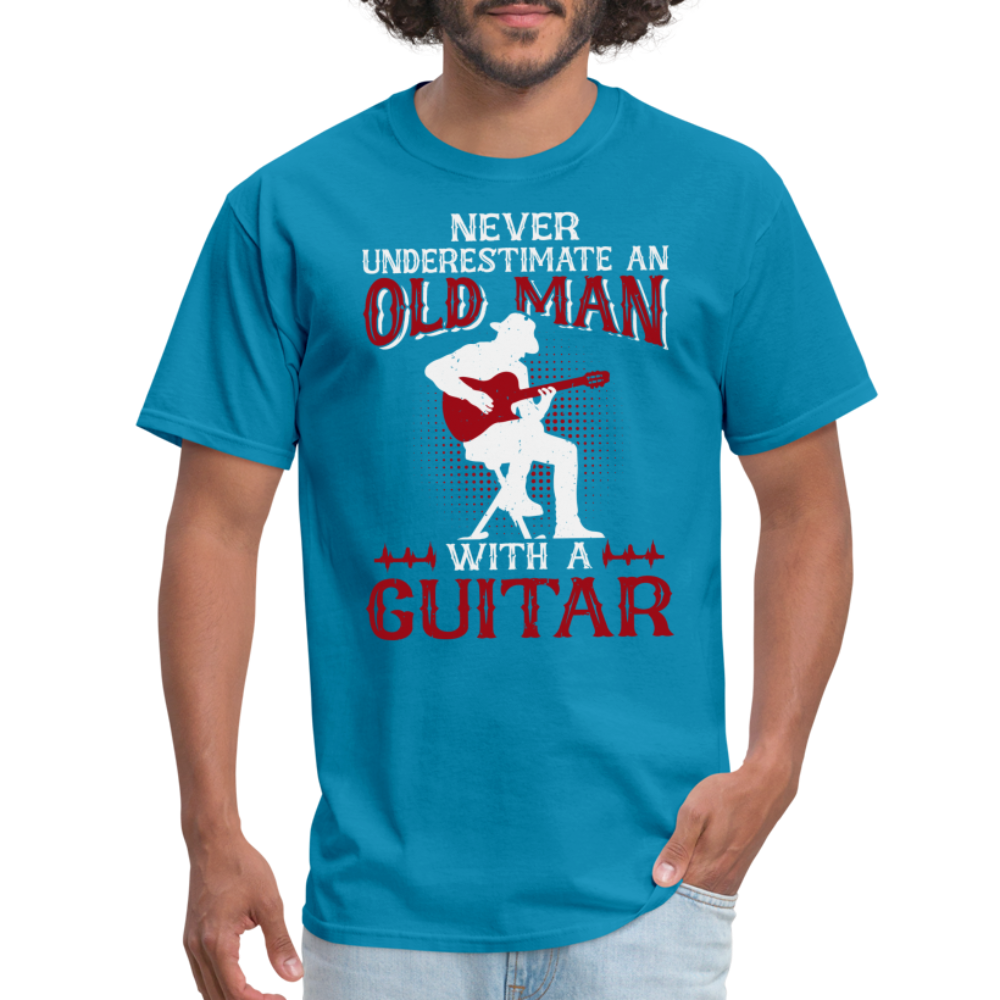 Never Underestimate An Old Man With A Guitar T-Shirt - turquoise