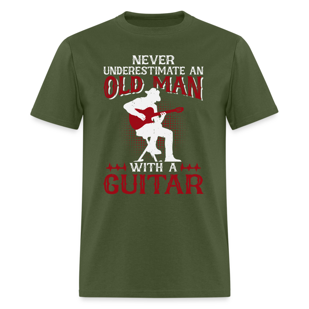 Never Underestimate An Old Man With A Guitar T-Shirt - military green