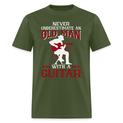 Never Underestimate An Old Man With A Guitar T-Shirt - military green