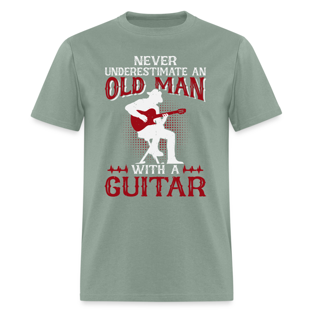 Never Underestimate An Old Man With A Guitar T-Shirt - sage