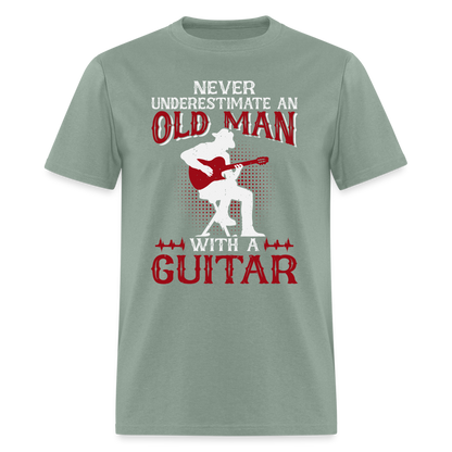 Never Underestimate An Old Man With A Guitar T-Shirt - sage