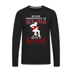 Never Underestimate An Old Man With A Guitar : Men's Premium Long Sleeve T-Shirt
