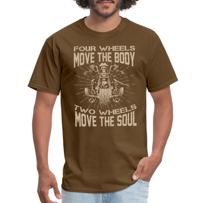 Two Wheels Move The Soul T-Shirt (Motorcycle/Biker) - brown