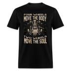 Two Wheels Move The Soul T-Shirt (Motorcycle/Biker)