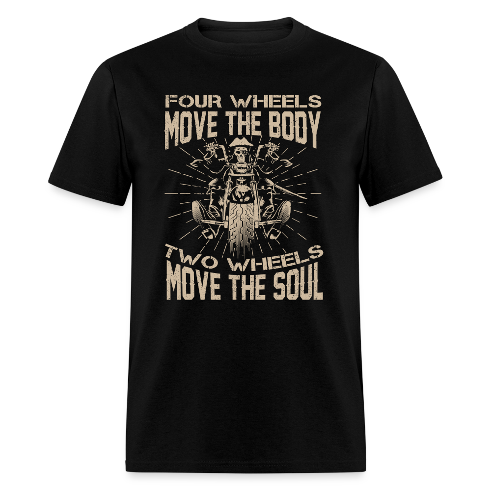 Two Wheels Move The Soul T-Shirt (Motorcycle/Biker) - black