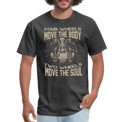 Two Wheels Move The Soul T-Shirt (Motorcycle/Biker) - heather black