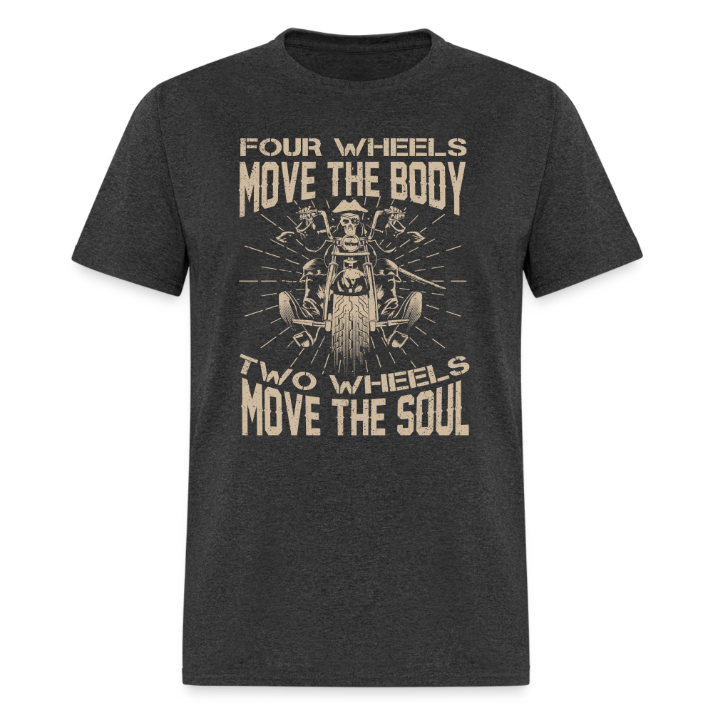 Two Wheels Move The Soul T-Shirt (Motorcycle/Biker) - heather black