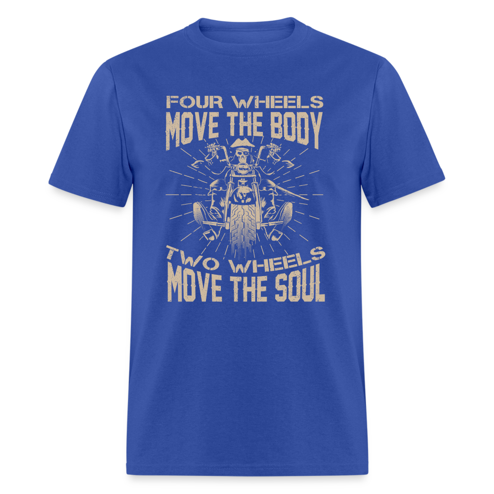 Two Wheels Move The Soul T-Shirt (Motorcycle/Biker) - royal blue