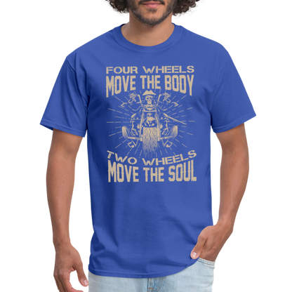 Two Wheels Move The Soul T-Shirt (Motorcycle/Biker) - royal blue