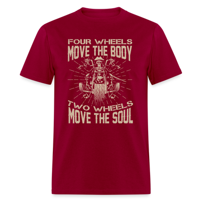 Two Wheels Move The Soul T-Shirt (Motorcycle/Biker) - dark red