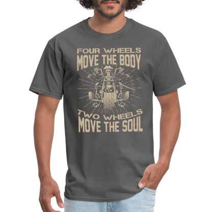 Two Wheels Move The Soul T-Shirt (Motorcycle/Biker) - charcoal