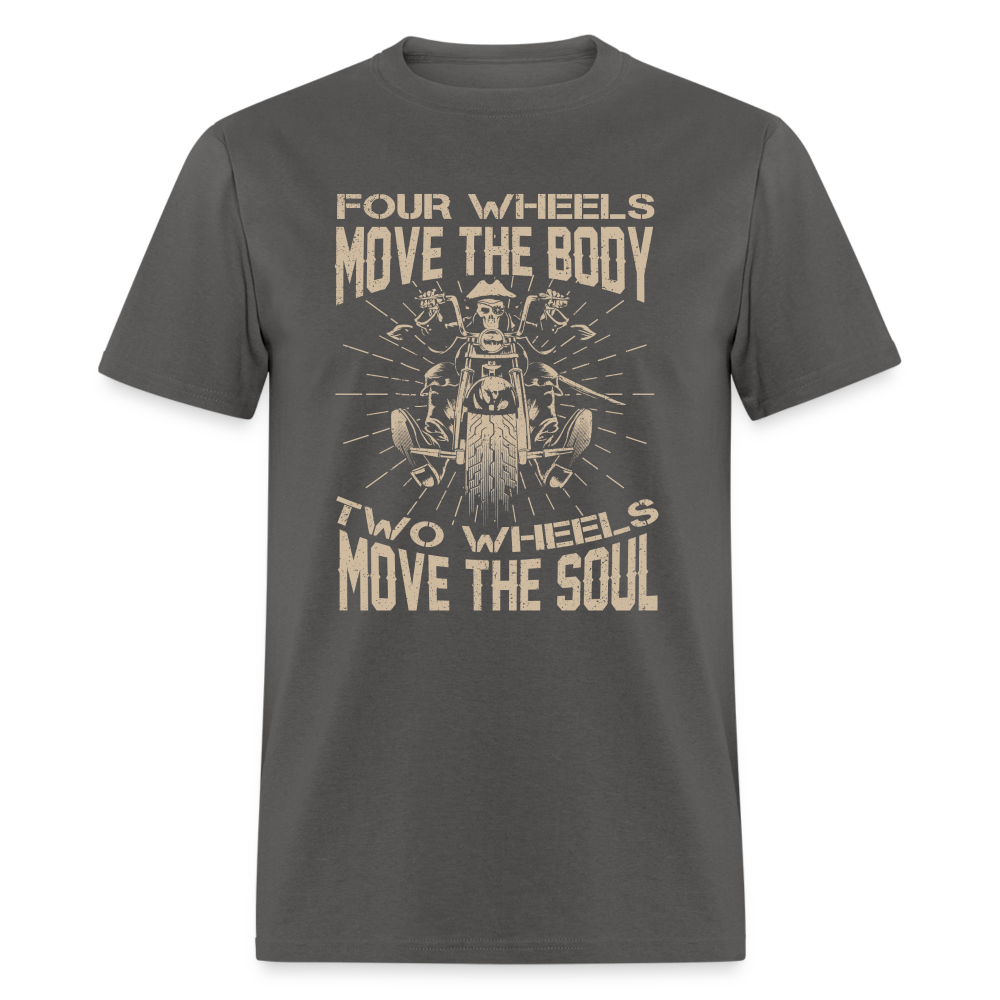 Two Wheels Move The Soul T-Shirt (Motorcycle/Biker) - charcoal