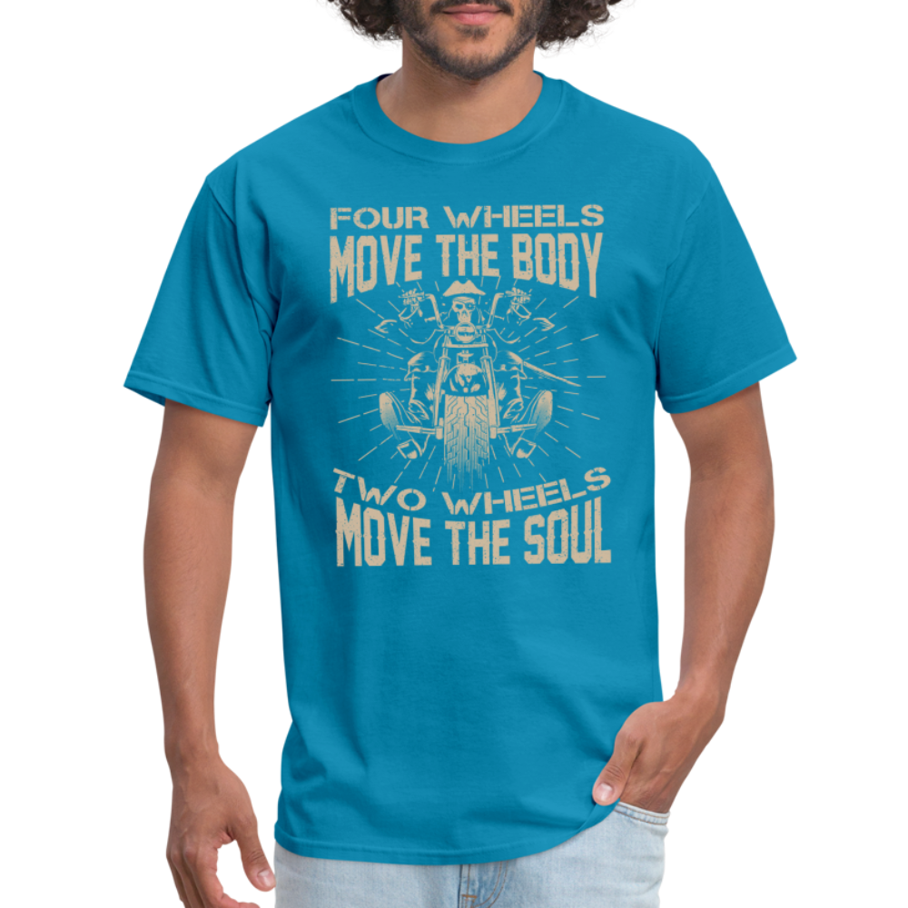 Two Wheels Move The Soul T-Shirt (Motorcycle/Biker) - turquoise