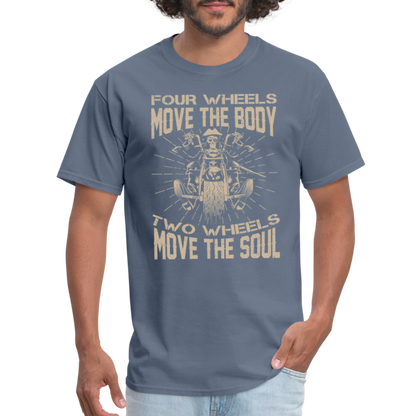 Two Wheels Move The Soul T-Shirt (Motorcycle/Biker) - denim