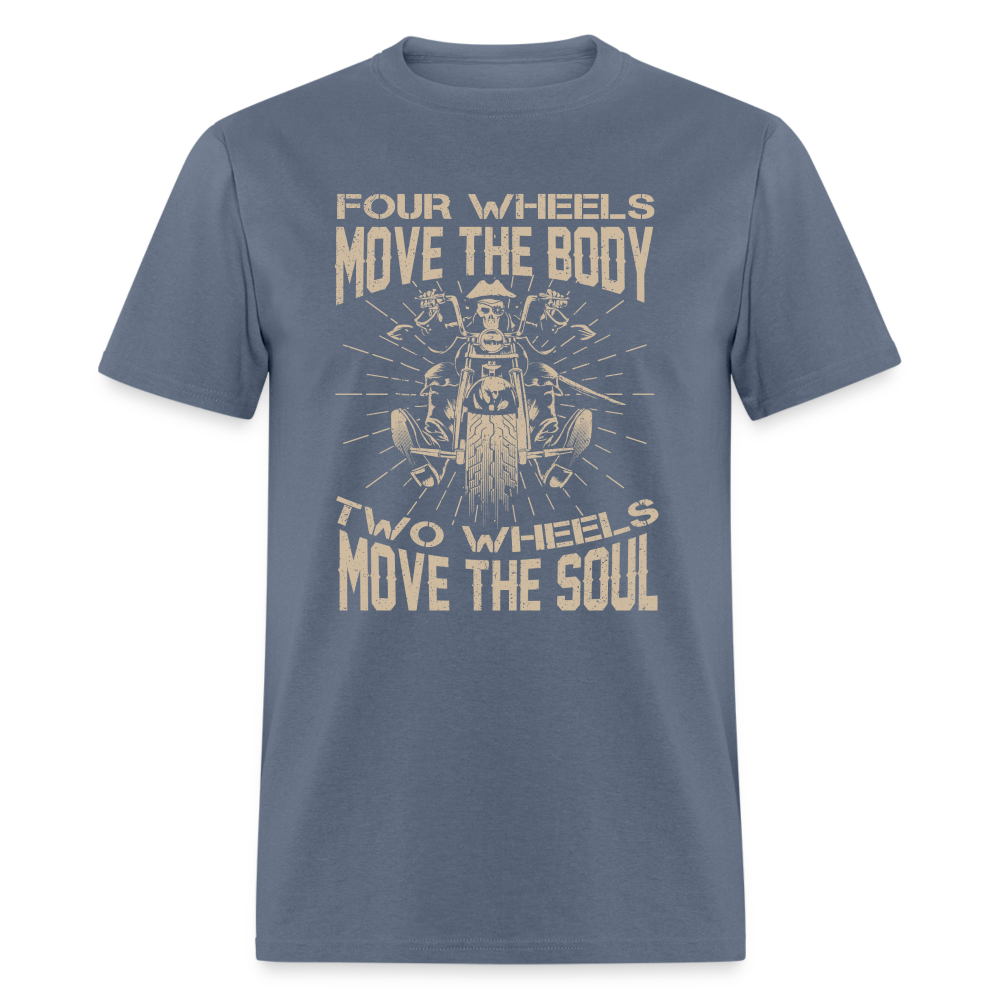 Two Wheels Move The Soul T-Shirt (Motorcycle/Biker) - denim