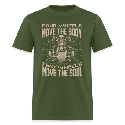 Two Wheels Move The Soul T-Shirt (Motorcycle/Biker) - military green