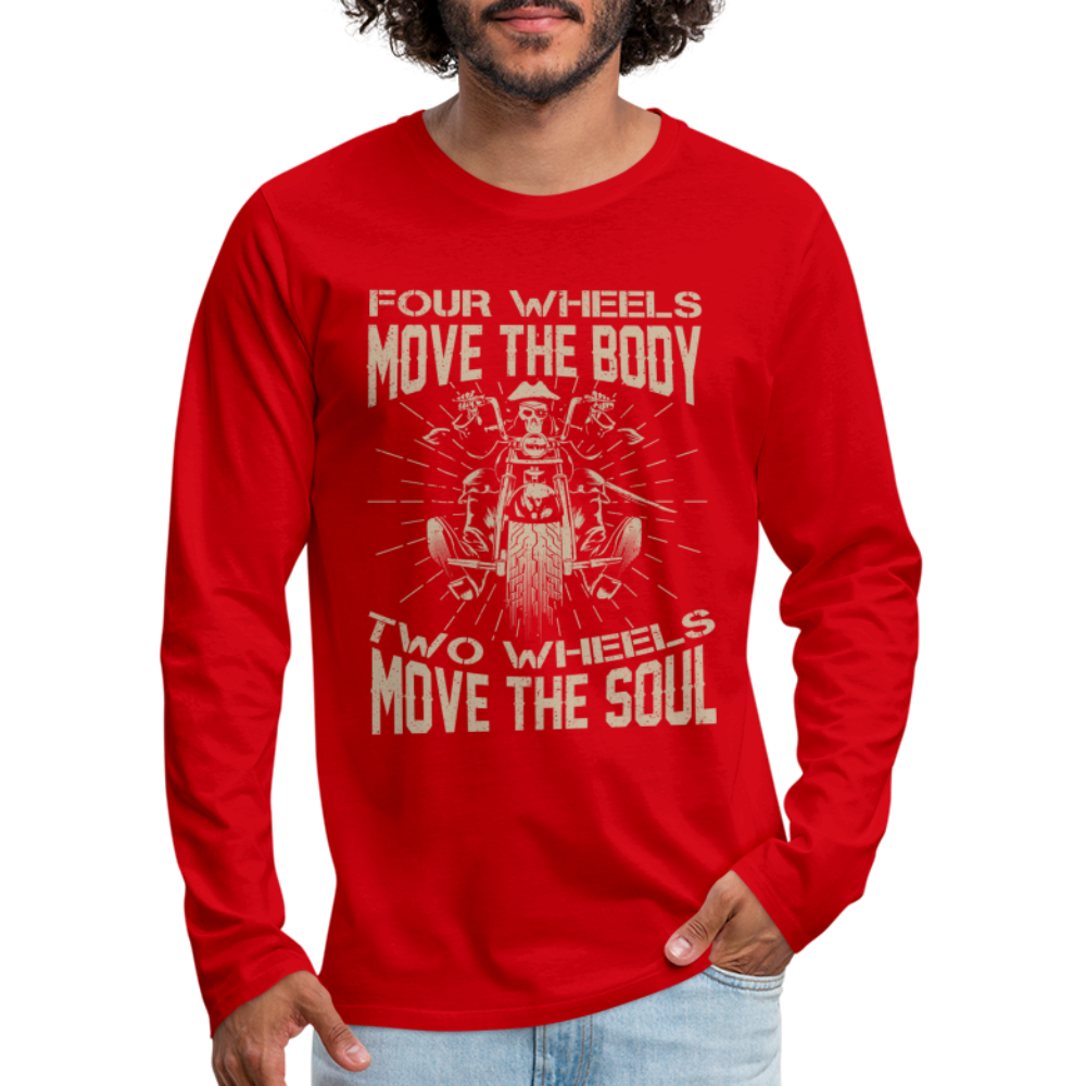 Two Wheels Move The Soul Men's Premium Long Sleeve T-Shirt (Motorcycle/Biker) - red